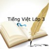 Giải Tiếng Việt Lớp 3 (Tập 1 & 2)