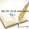 Bài 59: Ki-lô-mét Vuông
