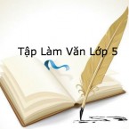 Tập Làm Văn Lớp 5