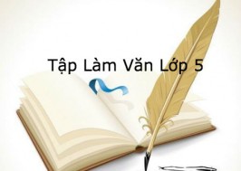 Tập Làm Văn Lớp 5